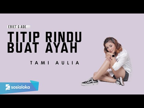 TAMI AULIA - TITIP RINDU BUAT AYAH (OFFICIAL MUSIC VIDEO)