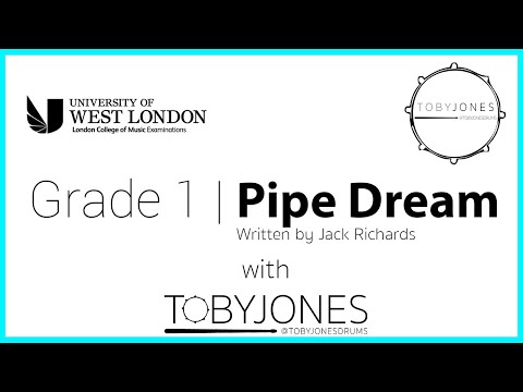 Pipe Dream | Grade 1 Drums | TobyJonesDrums | LCM