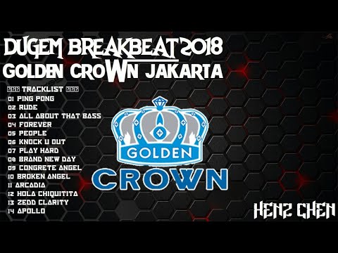 DUGEM BREAKBEAT GOLDEN CROWN JAKARTA 2018 - HeNz CheN