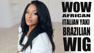 My  full lace Laid Italian Yaki Virgin Brazilian and Life Updates! | WowAfrican
