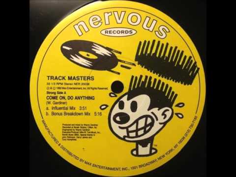 Track Masters - Come On Do Anything (Bonus Break Down Mix)