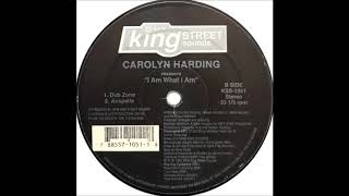 Carolyn Harding - I Am What I Am (Dub Zone)