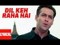Dil Keh Raha Hai Lyrical Video Kyon Ki It S Fate Salman Khan Rimi Sen