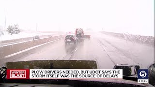 Plow drivers needed, but UDOT says the storm itself was the source of delay