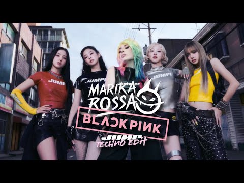 BlackPink - Jump (Marika Rossa Techno edit)