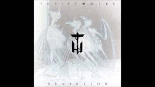 Thriftworks - Deviation full NEW album