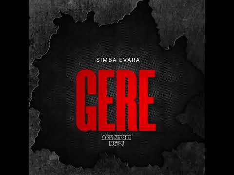 Simba Evara - Gere - (Official Audio) 