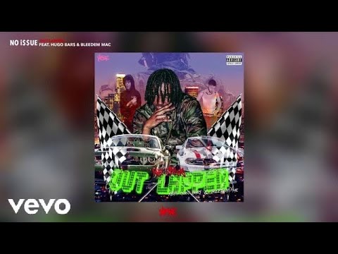 No i$$ue - Out Lapped (Official Audio) feat. Hugo Bar$ & Bleedem Mac
