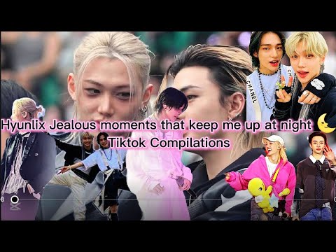 Hyunlix Jealous moments that keep me up at night 🌜✨ Tiktok Compilations ✨