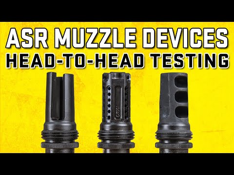 SilencerCo ASR Muzzle Device Testing - Flash Hider, RCB Compensator, Muzle Brake and TRYBE CIB