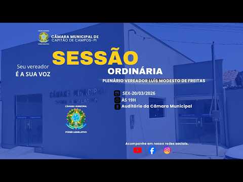 20.03.26| Sessão Ordinária Câmara Municipal de Capitão de Campos -PI | 🎥 AO VIVO