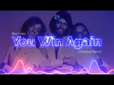 Bee Gees - You Win Again (Criostasis Remix)