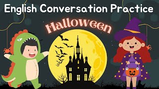 English Conversation Practice (Halloween)| Improve Your English (Halloween Conversation)