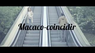 Coincidir-Macaco (letra)