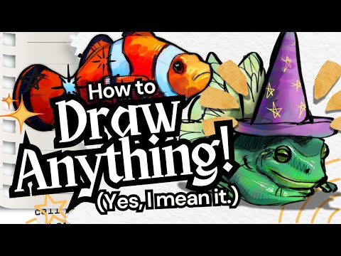 How To Draw ANYTHING! (No, seriously)