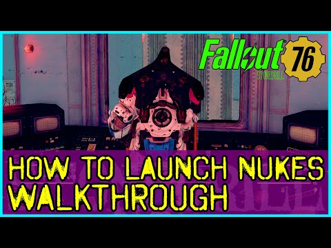 FALLOUT 76 How to launch a nuke easy - Fallout 76 Guide