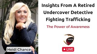 Power of Awareness: A Live Discussion with Anti-Trafficking Expert Heidi Chance
