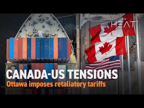 The Heat: Canada-US Tensions | Trade rift widens