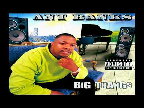 Ant Banks Ft E 40 & Mack 10   Can't Stop  Big Thangs ©1997