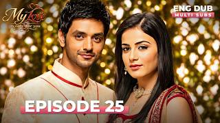 Download lagu My Love Is Only For You | Full Episode 25 | MULTI SUB | Indian Series in English Dubbed #EP25 mp3