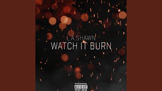 Kadr z teledysku Watch It Burn tekst piosenki L.A.Shawn (LA Boii)