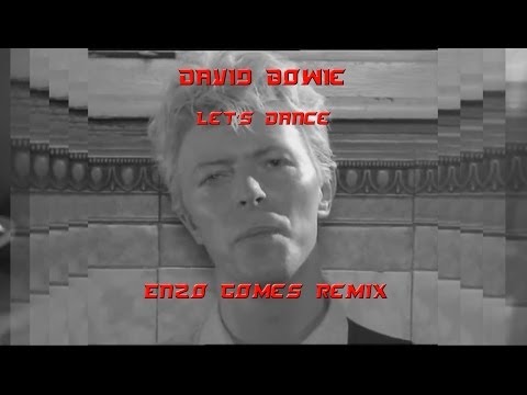 David Bowie's Let's Dance Enzo Gomes remix (video clip)