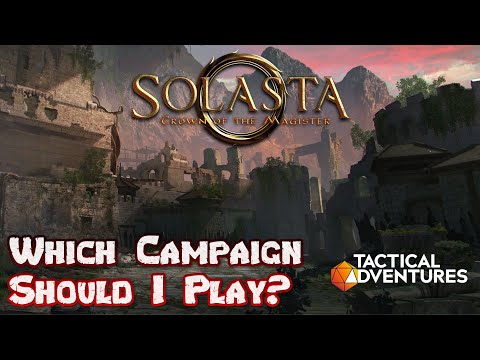 The Ultimate Solasta: COTM Gameplay Guide for 2023 - Which Campaign Should I Play?