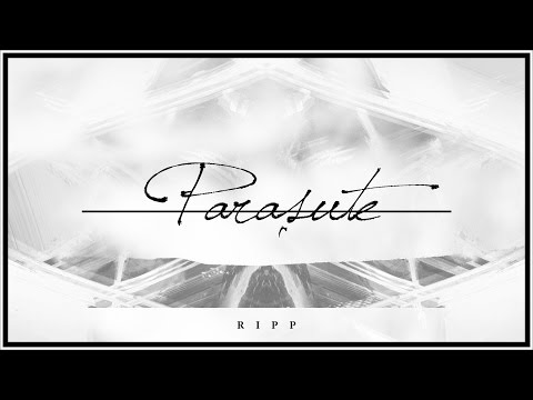 Ripp - Parașute (Prod.Ripp)