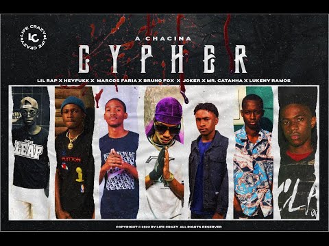 CYPHER A CHACINA - Lil Rapper, HeyFuk, Marcos Faria, Bruno Fox, YunJoker, Mr. Catanha & Lukeny Ramos
