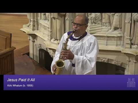 Jesus Paid It All - Daryl L.A. Hunt / Marshall Keys
