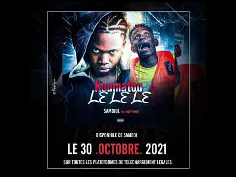 SAM DJUL FT WIZY WOZO KOUMATOU LELELE PROD BY CHEICK ON THE BEAT2021