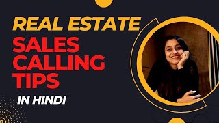Sales calling tips for Real Estate Professionals l in hindi l by Dhara J. Rajpara