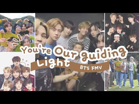You're our guiding light - BTS  FMV
