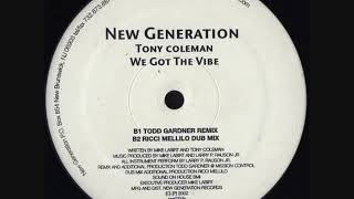 Tony Coleman - We Got The Vibe (Todd Gardner Remix)