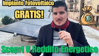 Reddito Energetico: come ottenere un Impianto Fotovoltaico Gratis!