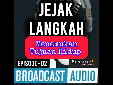 Jejak Langkah Eps. 2 || Menemukan Tujuan Hidup