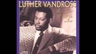 The Night I Fell In Love 1985 - Luther Vandross