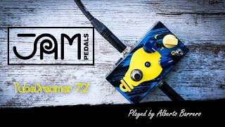 Video thumbnail for Jam Pedals TubeDreamer 72 MKII - Demo by Alberto Barrero by Alberto Barrero