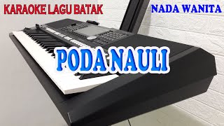 Download lagu PODA NAULI ll KARAOKE BATAK ll NADA WANITA E=DO mp3