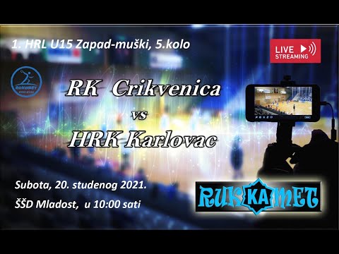 5.kolo, 1. HRL U15 Zapad-muški, RK Crikvenica vs  HRK Karlovac