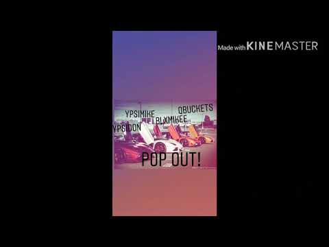 YpsiDon - POP OUT! (Feat. YpsiMike & BlxMikee & QBuckets) (Prod. Nate Lavar)