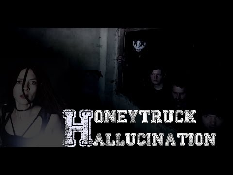 Honeytruck - Hallucination (Official Video)