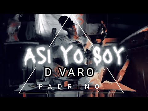 D Varo - Así yo soy | (Video Oficial) By Padrino FMB