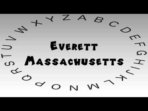 How to Say or Pronounce USA Cities — Everett, Massachusetts