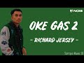 DJ Tabrak Tabrak Masuk Oke Gas 2 Richard Jersey Lirik Lagu