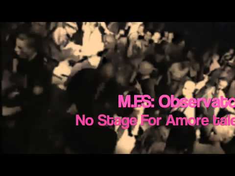 M.F.S:Observatory - No stage For "AmoreTalents"