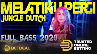 Download lagu DJ MELATIKU PERGI FT BETDEAL JUNGLE DUTCH INDO TERBARU mp3