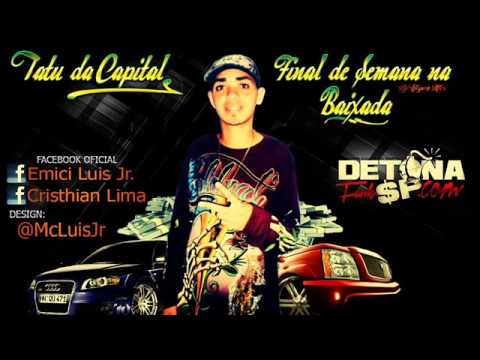 MC TATU DA CAPITAL FINAL DE SEMANA NA BAIXADA DJ HIGOR MIX.