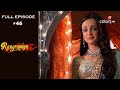 Rangrasiya | Season 1 | Full Episode 46