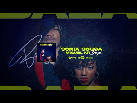 Sónia Sousa ft. Miguel KR - Baza